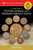 A Guide Book of Flying Eagle and Indian Head Cents (eBook, ePUB)