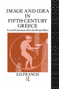 Image and Idea in Fifth Century Greece (eBook, ePUB) - Francis, E. D.