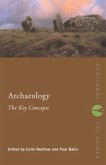 Archaeology: The Key Concepts (eBook, PDF)