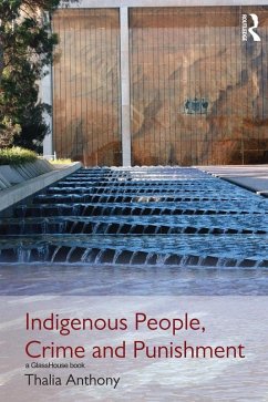 Indigenous People, Crime and Punishment (eBook, ePUB) - Anthony, Thalia