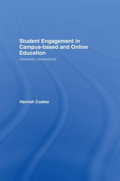 Student Engagement in Campus-Based and Online Education (eBook, PDF) - Coates, Hamish