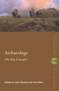 Archaeology: The Key Concepts (eBook, ePUB)