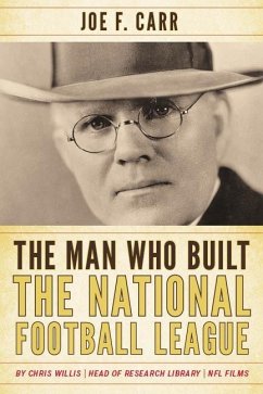 Cover The Man Who Built the National Football League (eBook, ePUB)