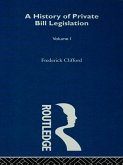 A History of Private Bill Legislation (eBook, ePUB)