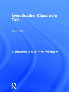 Investigating Classroom Talk (eBook, ePUB) - Edwards, A.; Westgate, D. P. G.