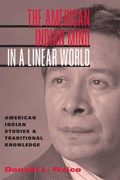 The American Indian Mind in a Linear World (eBook, ePUB) - Fixico, Donald L.
