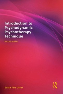 Introduction to Psychodynamic Psychotherapy Technique (eBook, PDF) - Fels Usher, Sarah