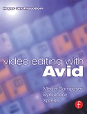 Video Editing with Avid: Media Composer, Symphony, Xpress (eBook, PDF)