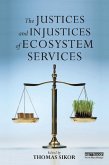The Justices and Injustices of Ecosystem Services (eBook, PDF)