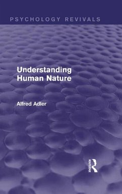 Understanding Human Nature (Psychology Revivals) (eBook, ePUB) - Adler, Alfred