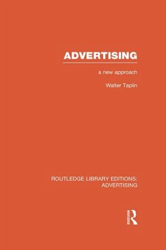 Advertising A New Approach (RLE Advertising) (eBook, PDF) - Taplin, Walter