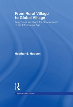 From Rural Village to Global Village (eBook, PDF) - Hudson, Heather E.