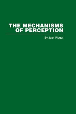 The Mechanisms of Perception (eBook, PDF) - Piaget, Jean