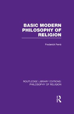 Basic Modern Philosophy of Religion (eBook, PDF) - Ferré, Frederick