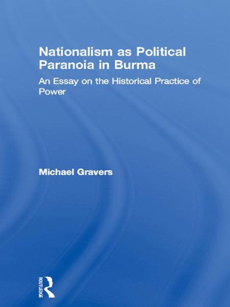 Nationalism as Political Paranoia in Burma (eBook, PDF)