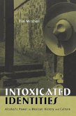 Intoxicated Identities (eBook, ePUB)