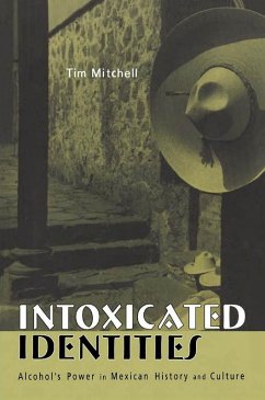 Intoxicated Identities (eBook, ePUB) - Mitchell, Tim