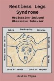 Restless Legs Syndrome: Medication-induced Obsessive Behavior (eBook, ePUB)