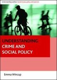 Understanding Crime and Social Policy (eBook, ePUB)