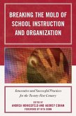 Breaking the Mold of School Instruction and Organization (eBook, ePUB)