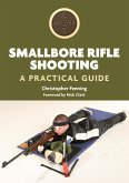 Smallbore Rifle Shooting (eBook, ePUB)