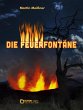 Die Feuerfontäne (eBook, PDF) - Bild 1