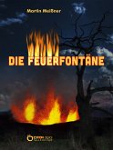 Die Feuerfontäne (eBook, ePUB)