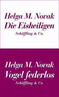 Die Eisheiligen / Vogel federlos (eBook, ePUB) - Novak, Helga M.