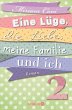 Eine Lüge, die Liebe, meine Familie... - Bild 1