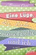 Eine Lüge, die Liebe, meine Familie... - Bild 1