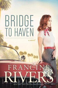 Bridge to Haven - Rivers, Francine