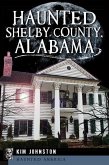 Haunted Shelby County, Alabama