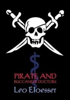 Pirate and Buccaneer Doctors (Reprint Booklet) - Eloesser, Leo