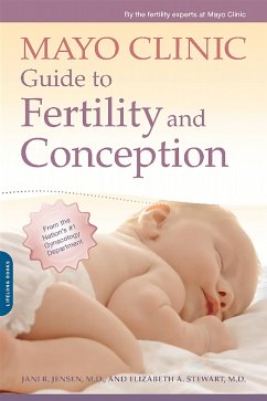 Mayo Clinic Guide to Fertility and Conception - Jensen, Jani R; Stewart, Elizabeth A; Mayo Clinic