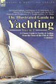 The Illustrated Guide to Yachting-Volume 1 The Illustrated Guide to Yachting-Volume 1