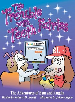 The Trouble with Tooth Fairies - Arnoff, Rebecca D.