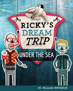 Ricky's Dream Trip Under the Sea - Stevenson, William