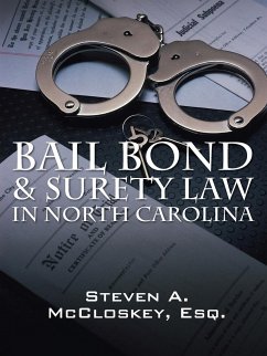 Bail Bond & Surety Law in North Carolina - McCloskey Esq, Steven a.