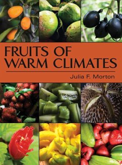 Fruits of Warm Climates - Morton, Julia F.