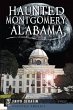 Haunted Montgomery, Alabama - Bild 1