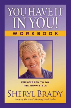 You Have It in You! Workbook - Brady, Sheryl