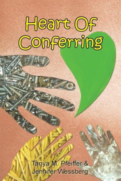 Heart of Conferring - Pfeiffer, Tanya M.; Wessberg, Jennifer