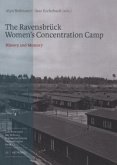 The Ravensbrück Women's Concentration Camp