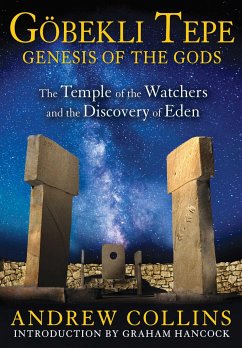Gobekli Tepe: Genesis of the Gods - Collins, Andrew