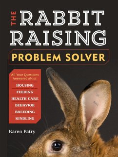 The Rabbit-Raising Problem Solver - Patry, Karen