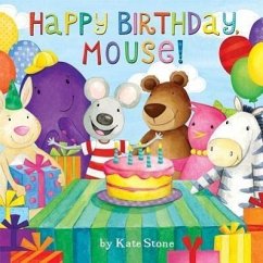 Happy Birthday, Mouse! - Stone, Kate