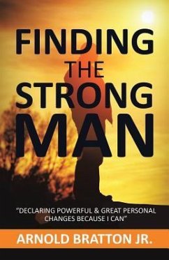 Finding the Strong Man - Bratton, Arnold