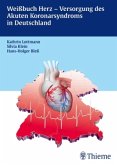 Weißbuch Herz-Versorgung des Akuten Koronarsyndroms in Deutschland