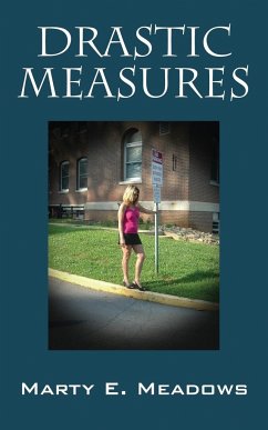 Drastic Measures - Meadows, Marty E.