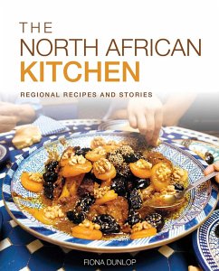The North African Kitchen: Regional Recipes and Stories - Dunlop, Fiona